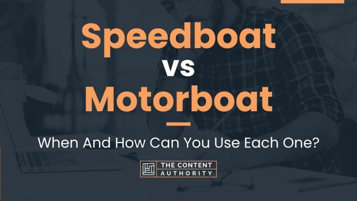 motorboat vs speedboat