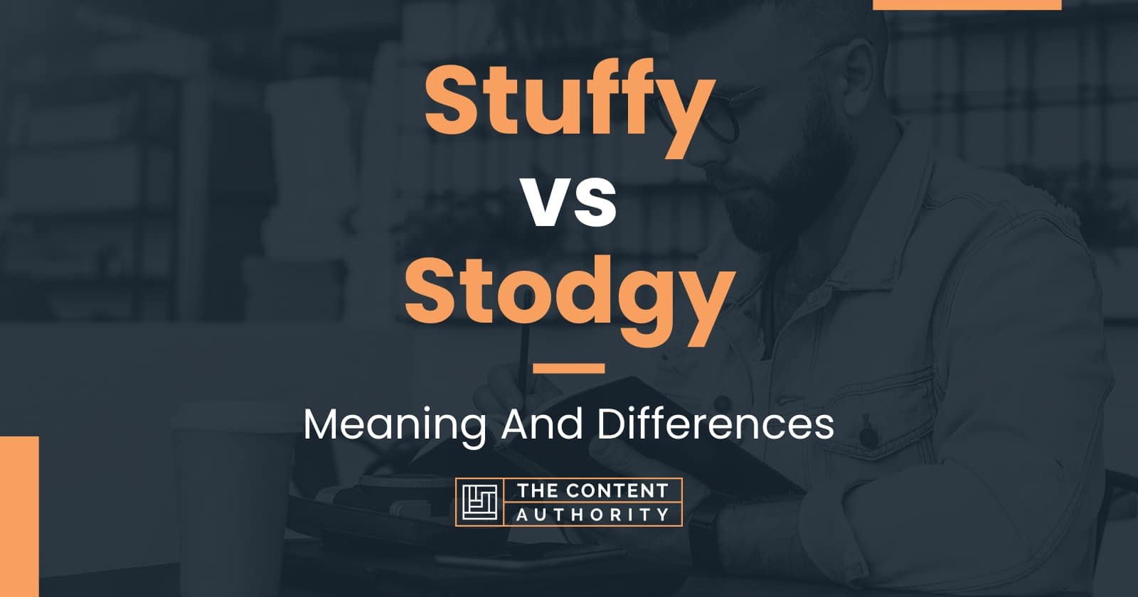 stuffy-vs-stodgy-meaning-and-differences