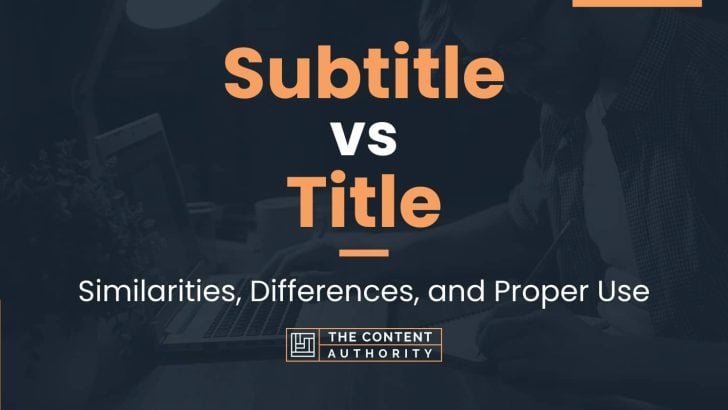 subtitle-vs-title-similarities-differences-and-proper-use