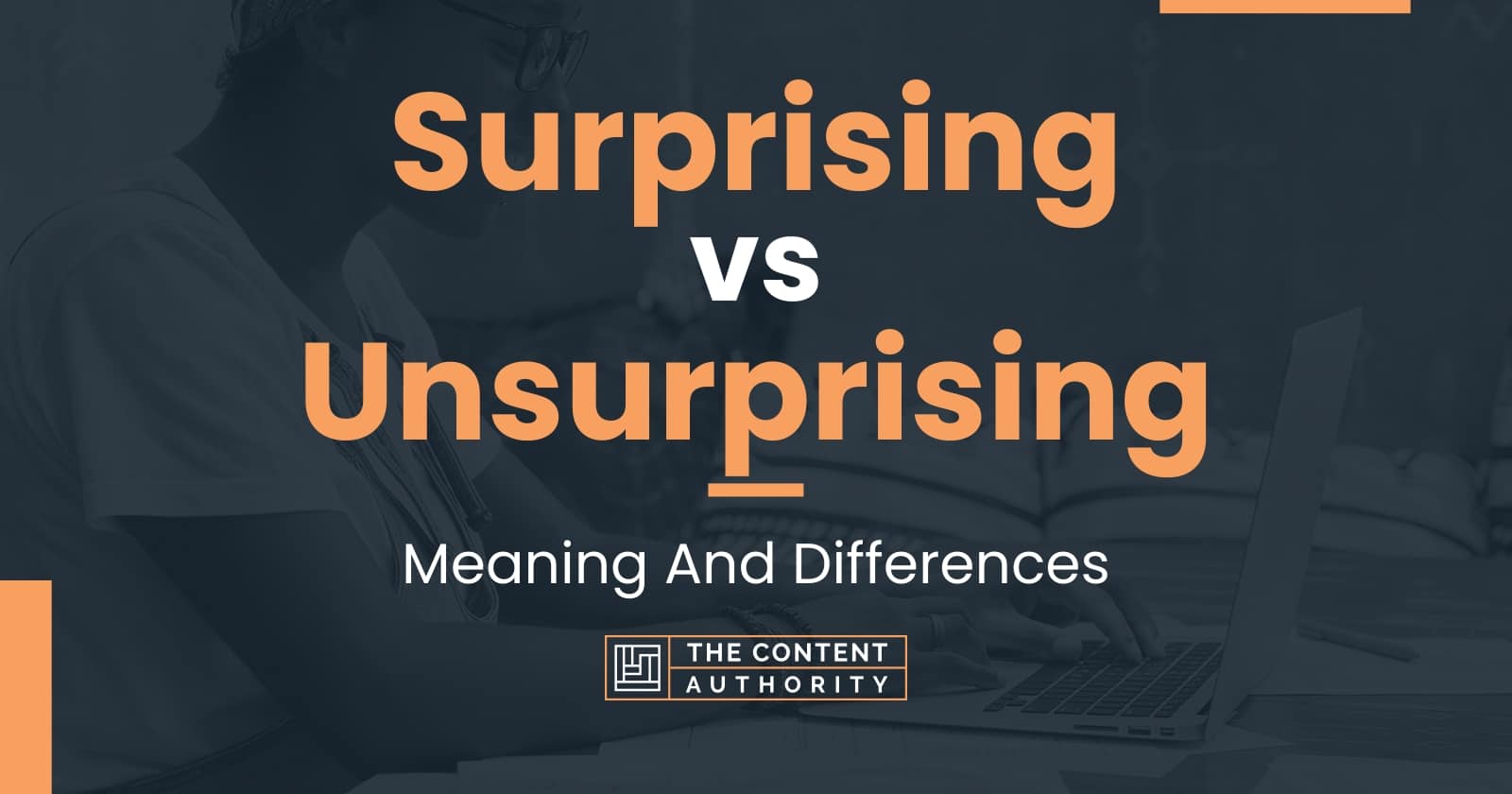 Surprising vs Unsurprising: Meaning And Differences