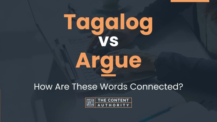 tagalog-vs-argue-how-are-these-words-connected