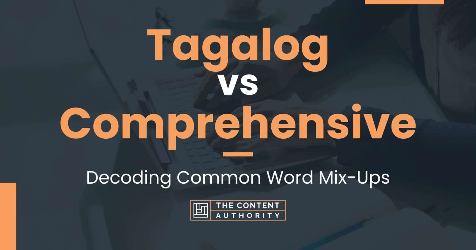 tagalog-vs-comprehensive-decoding-common-word-mix-ups