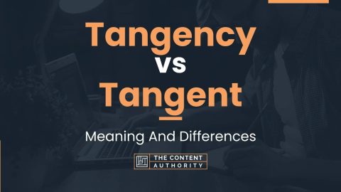 Tangency vs Tangent: Meaning And Differences