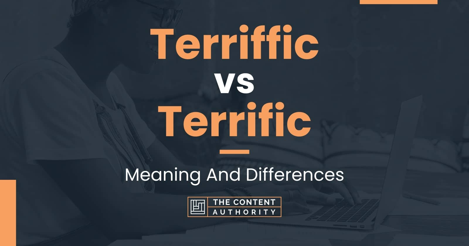 terriffic-vs-terrific-meaning-and-differences