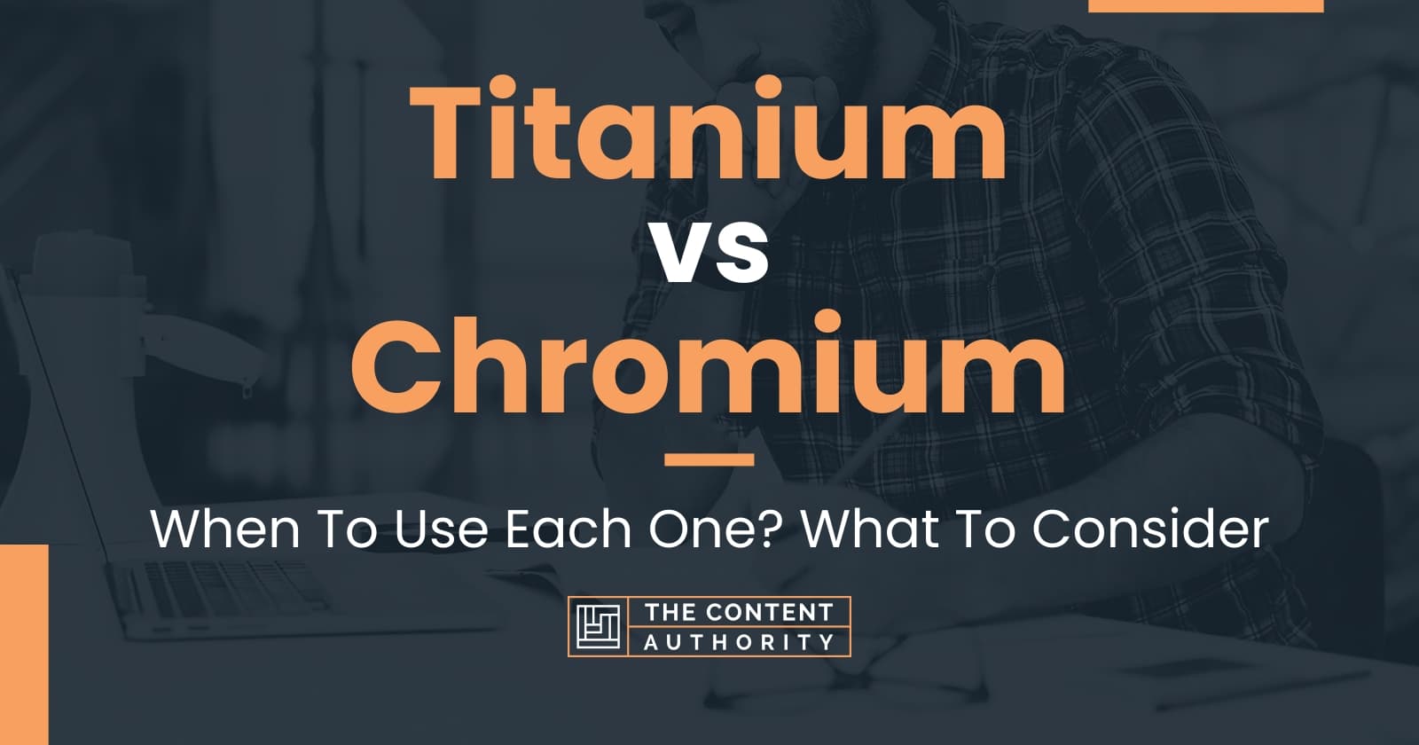 Titanium Vs Chromium 