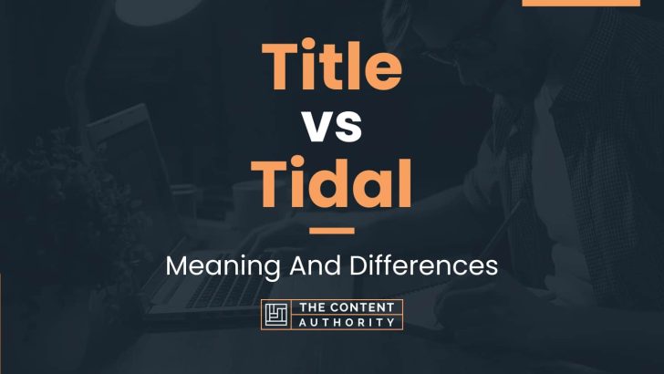 title-vs-tidal-meaning-and-differences