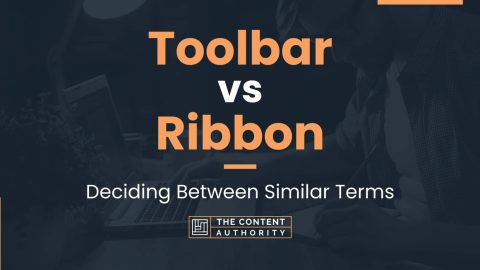 Toolbar vs Ribbon: Deciding Between Similar Terms