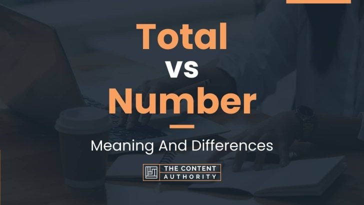 total-vs-number-meaning-and-differences