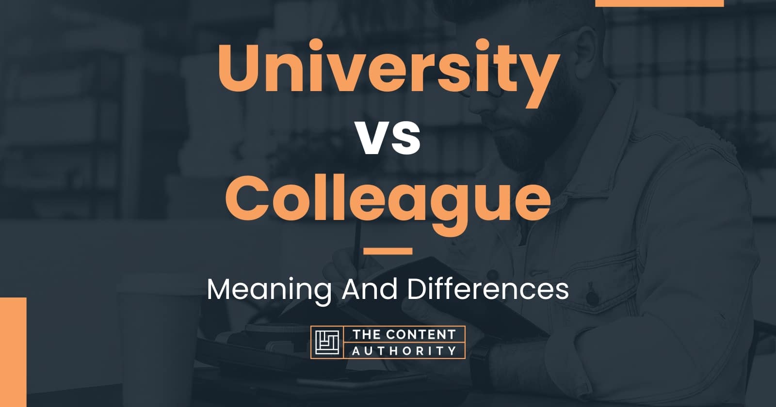 university-vs-colleague-meaning-and-differences