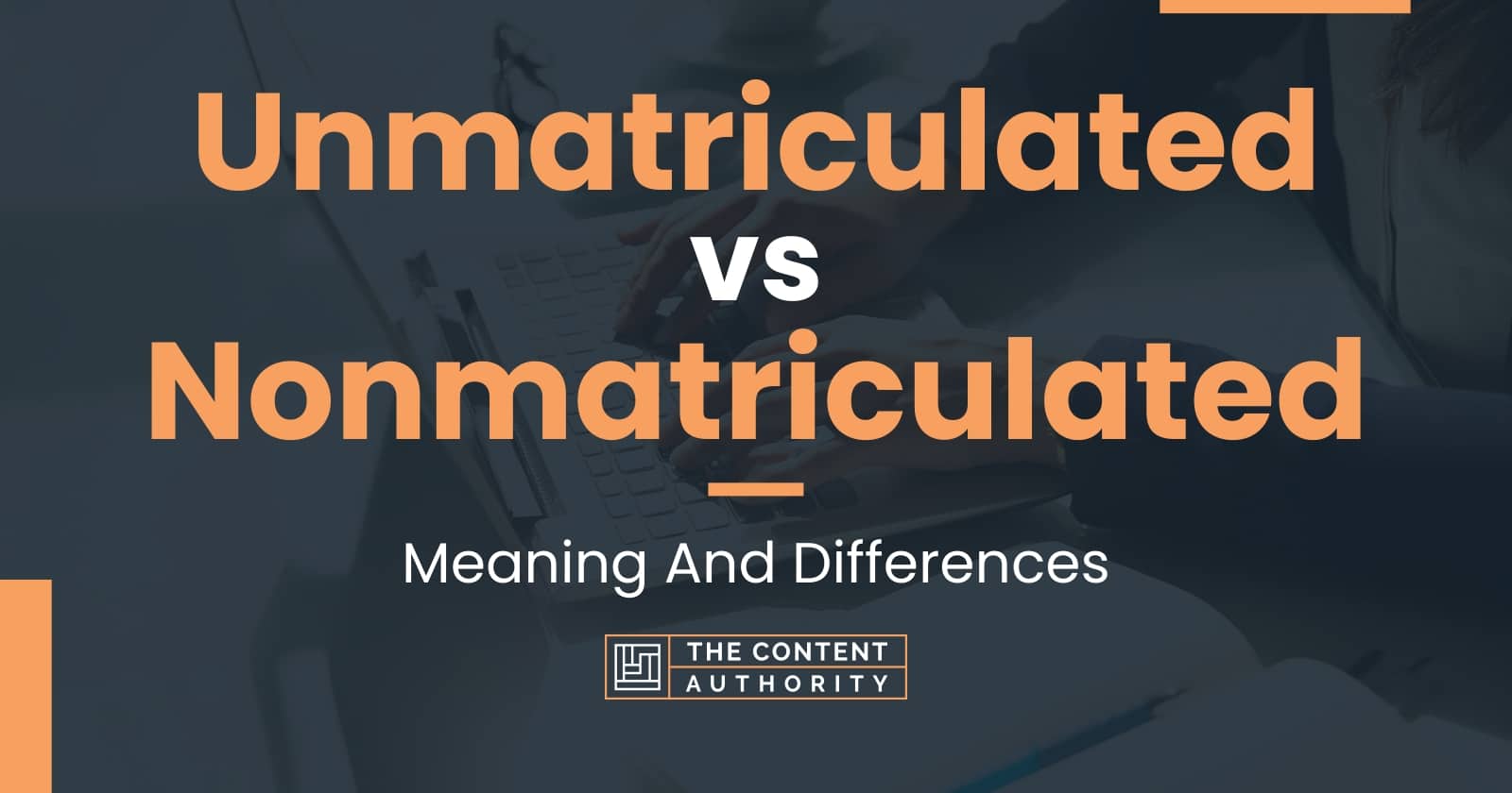 unmatriculated-vs-nonmatriculated-meaning-and-differences