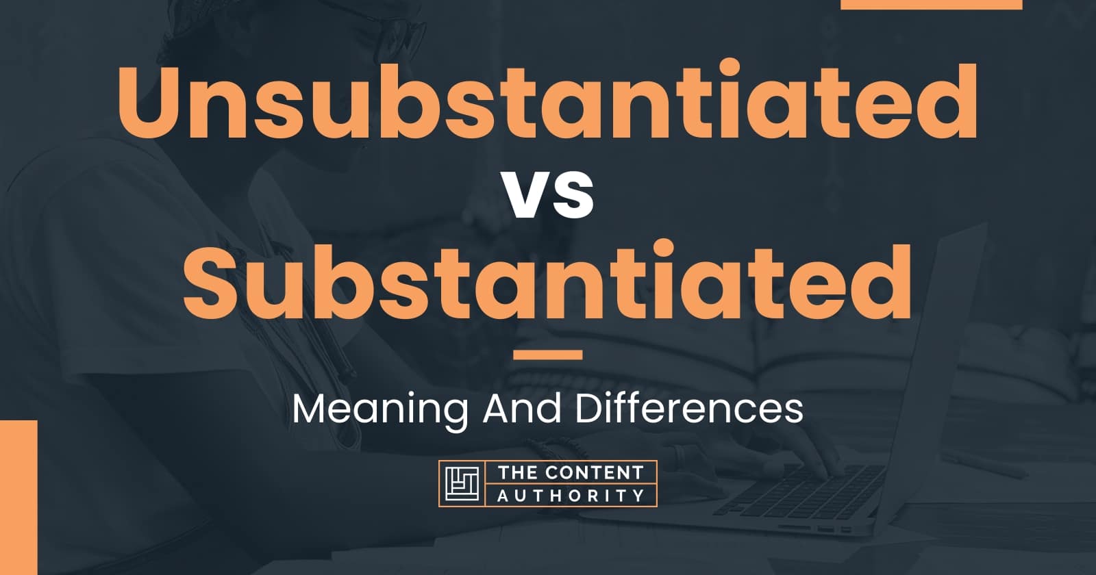 unsubstantiated-vs-substantiated-meaning-and-differences