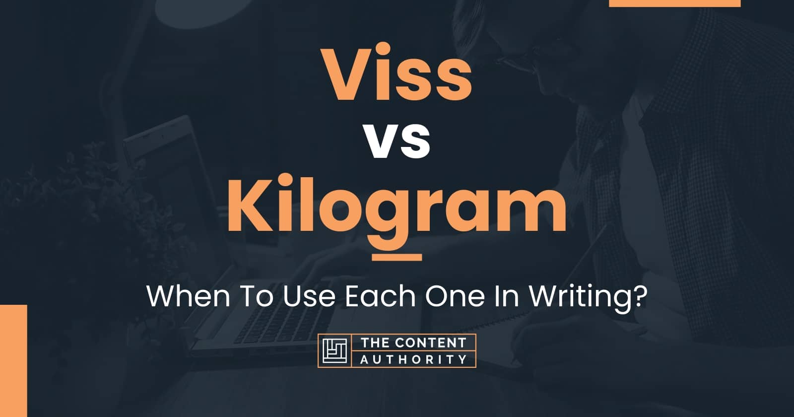 viss-vs-kilogram-when-to-use-each-one-in-writing
