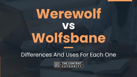 Werewolf vs Wolfsbane: Differences And Uses For Each One