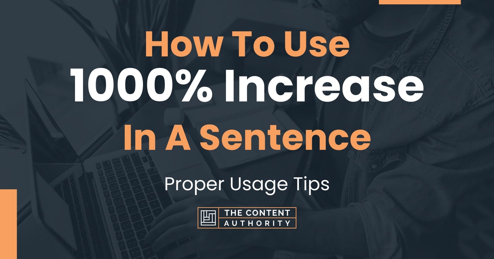 how-to-use-1000-increase-in-a-sentence-proper-usage-tips