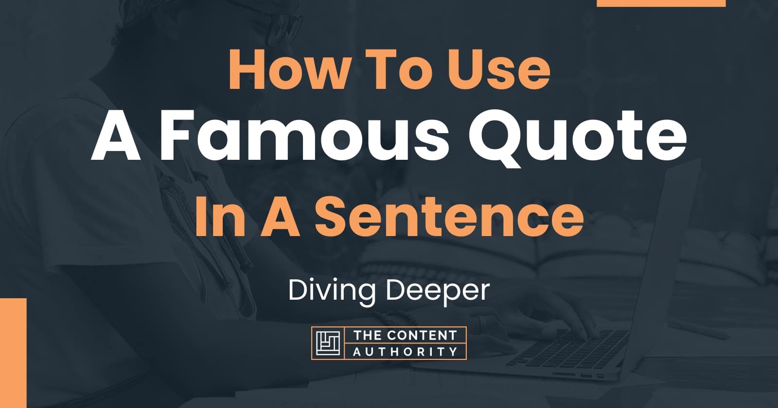 How To Use A Famous Quote In A Sentence Diving Deeper sentences-with-quote-quote-in-a-sentence-in-english-sentences-for