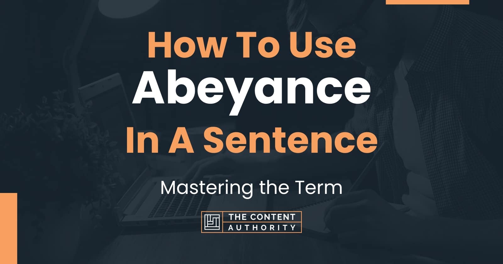 how-to-use-abeyance-in-a-sentence-mastering-the-term