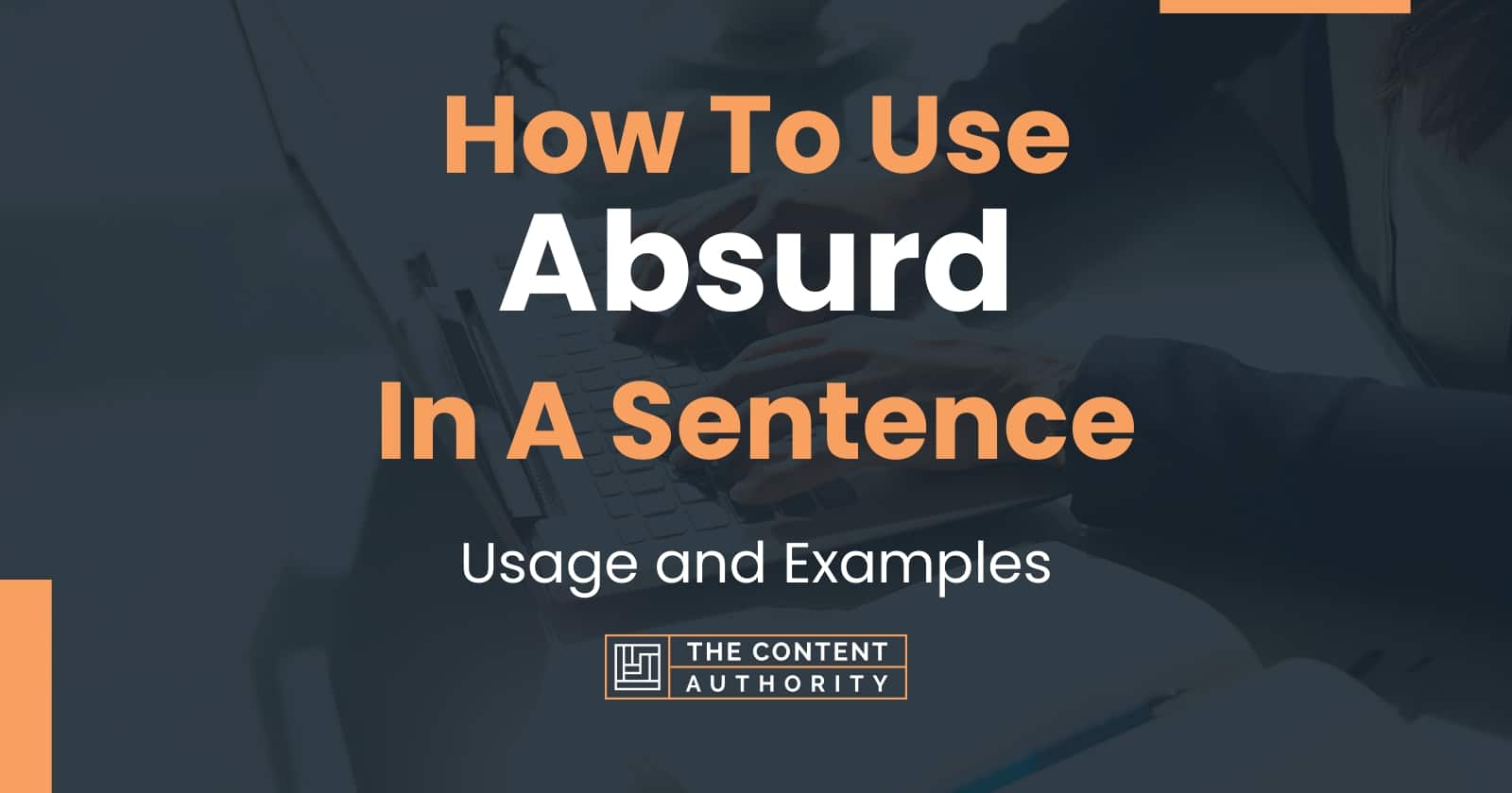 how-to-use-absurd-in-a-sentence-usage-and-examples