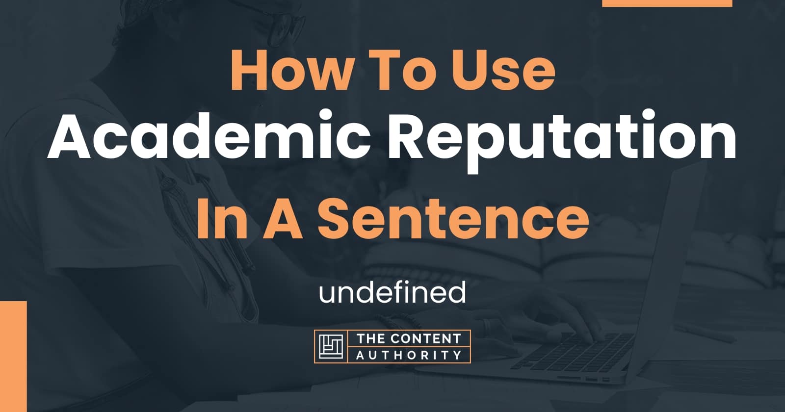 a sentence with reputation and assignment