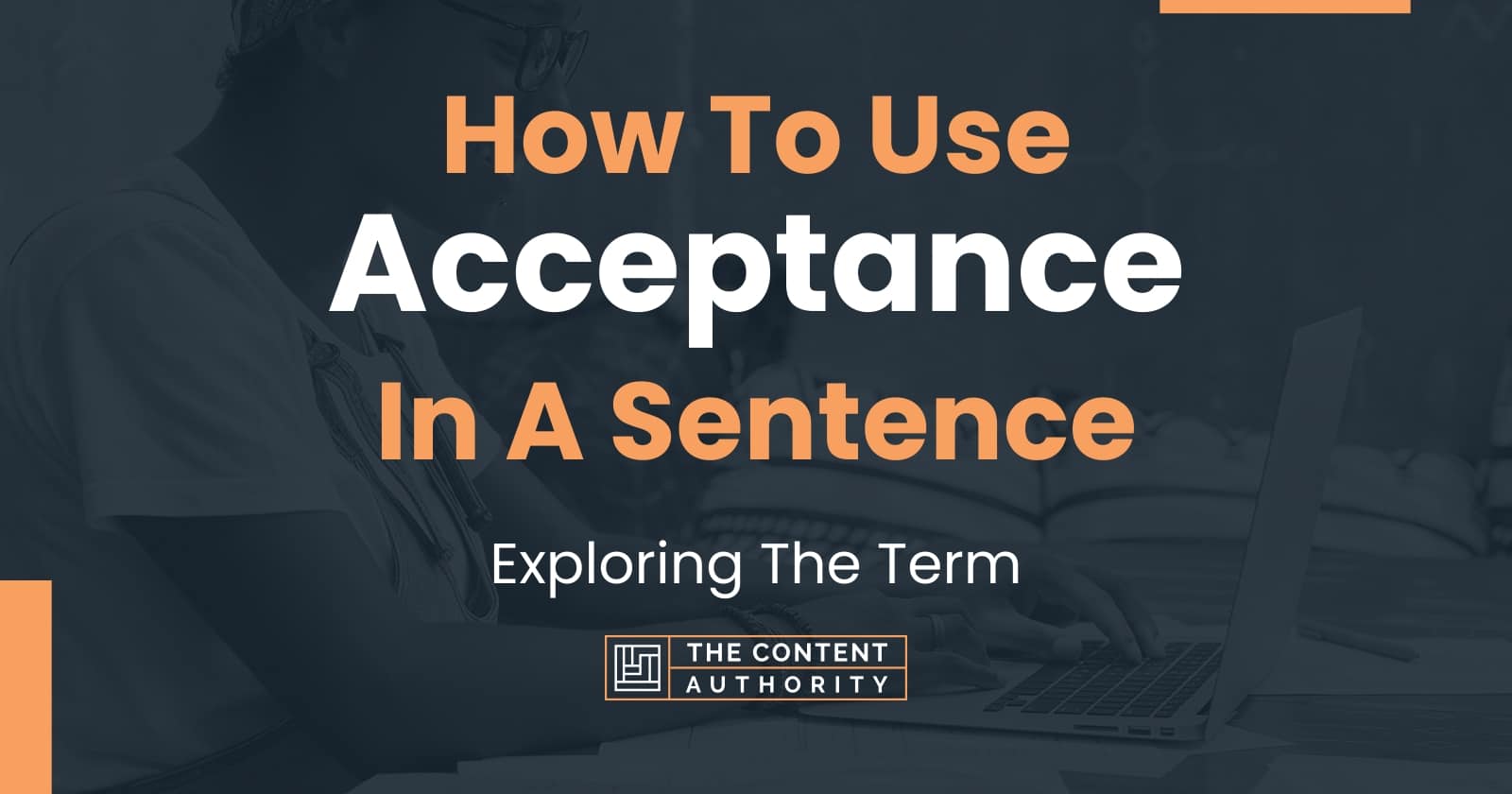 how-to-use-acceptance-in-a-sentence-exploring-the-term