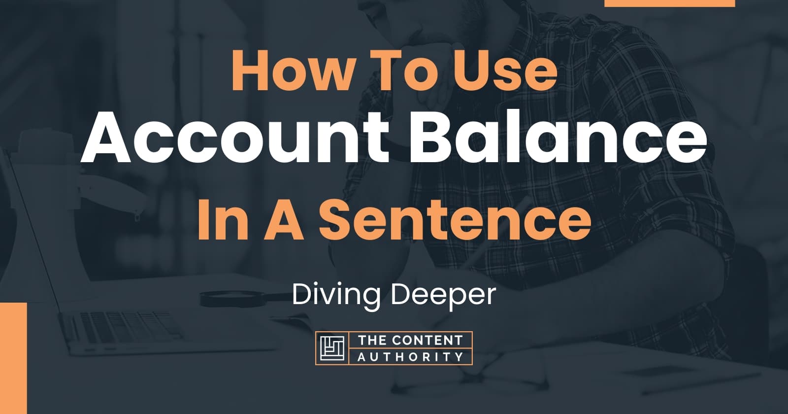How To Use "Account Balance" In A Sentence Diving Deeper