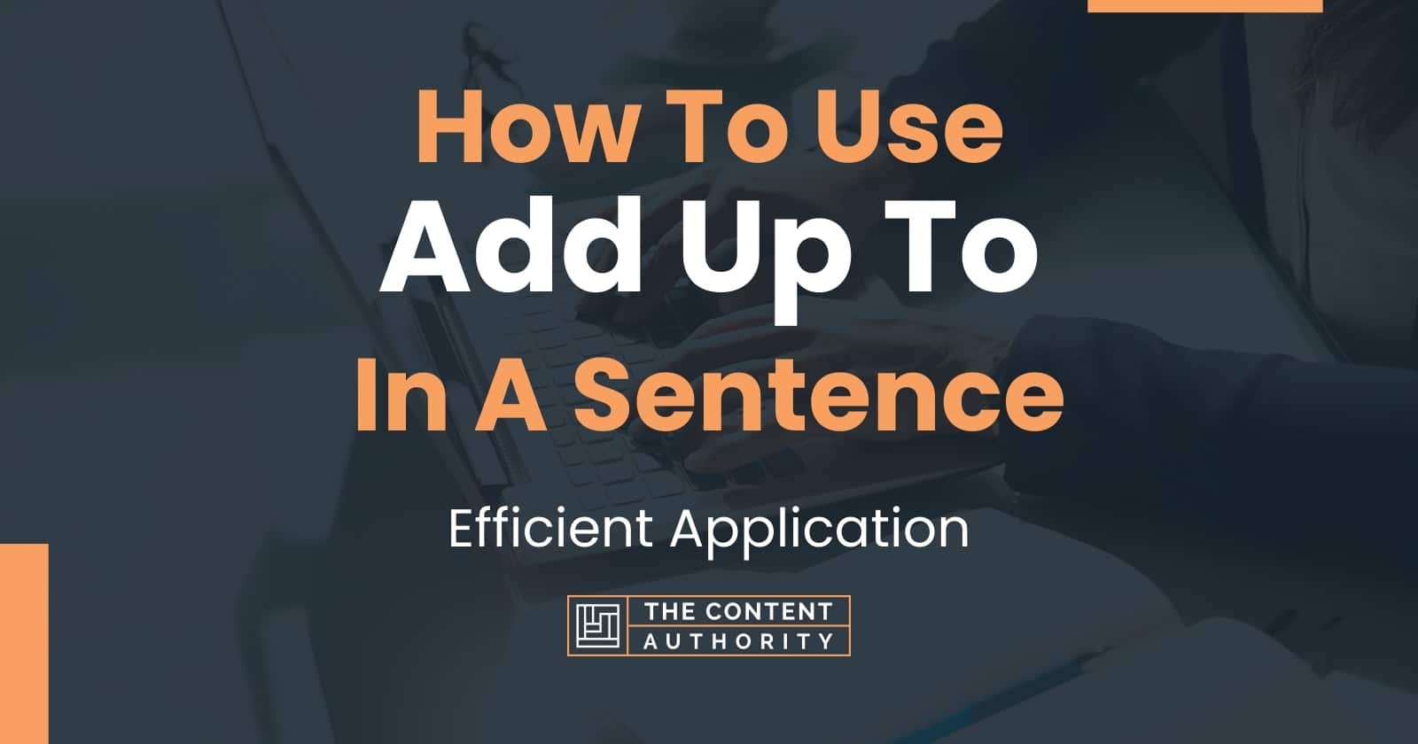 Put Add Up To In A Sentence