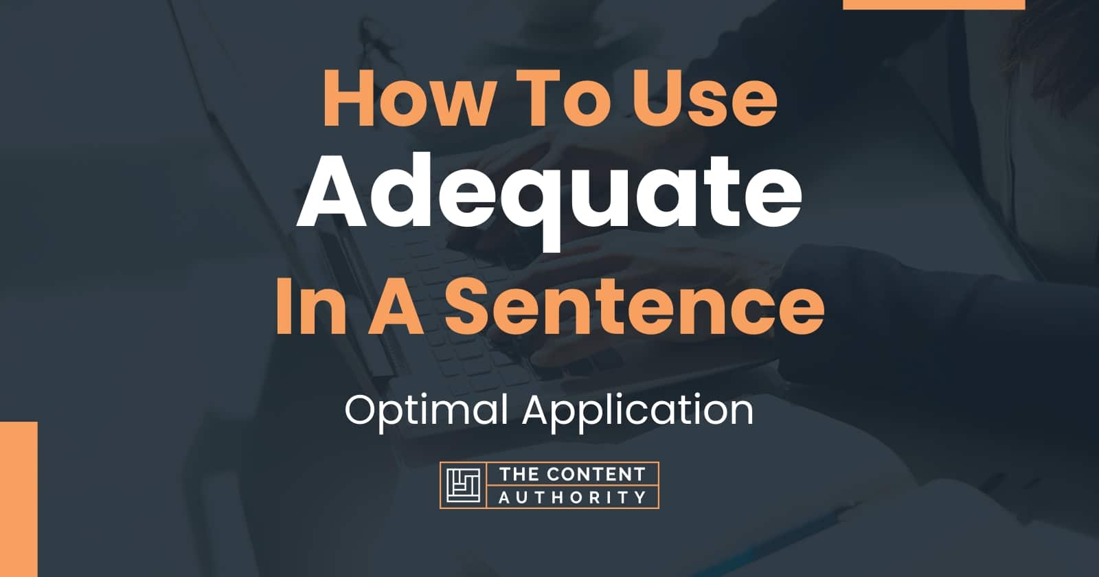 how-to-use-adequate-in-a-sentence-optimal-application