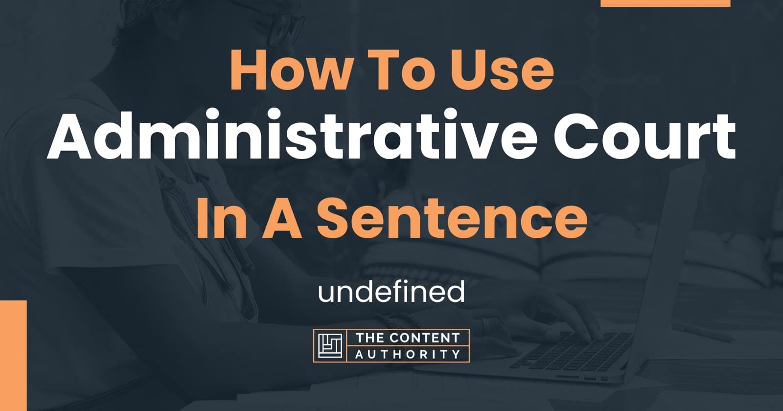 how-to-use-administrative-court-in-a-sentence-undefined