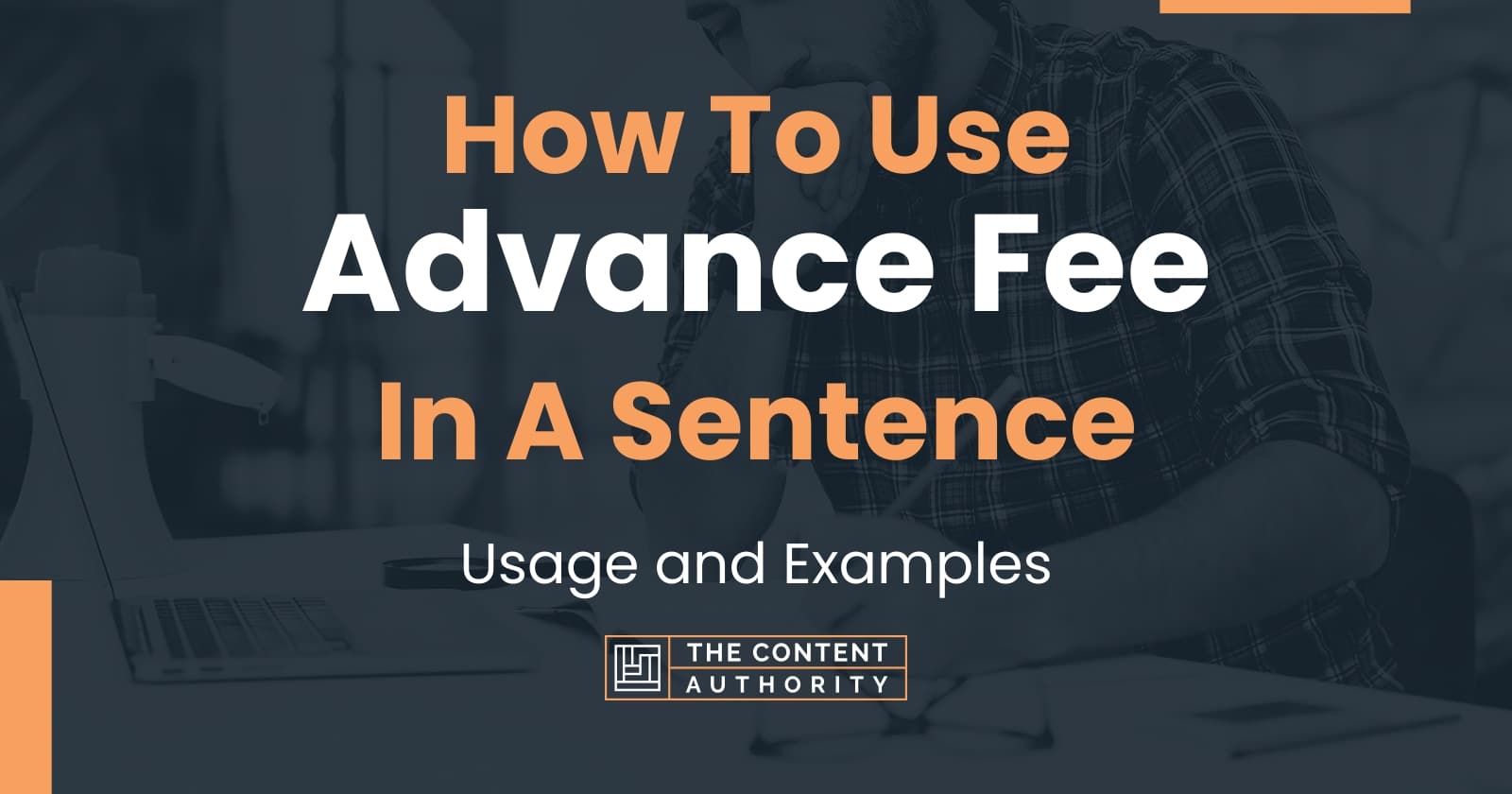 how-to-use-advance-fee-in-a-sentence-usage-and-examples