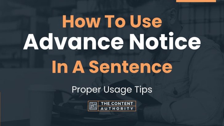 how-to-use-advance-notice-in-a-sentence-proper-usage-tips