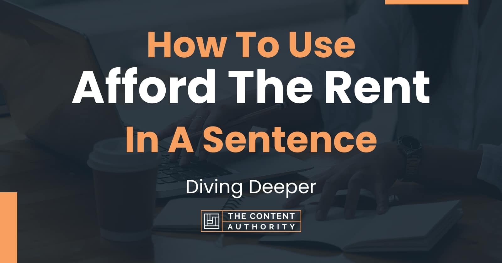 how-to-use-afford-the-rent-in-a-sentence-diving-deeper