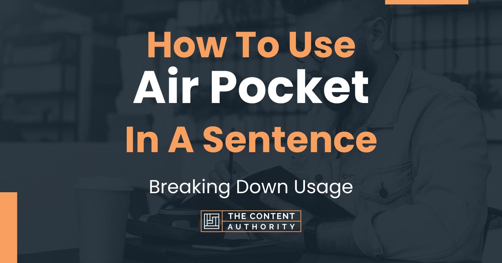 how-to-use-air-pocket-in-a-sentence-breaking-down-usage