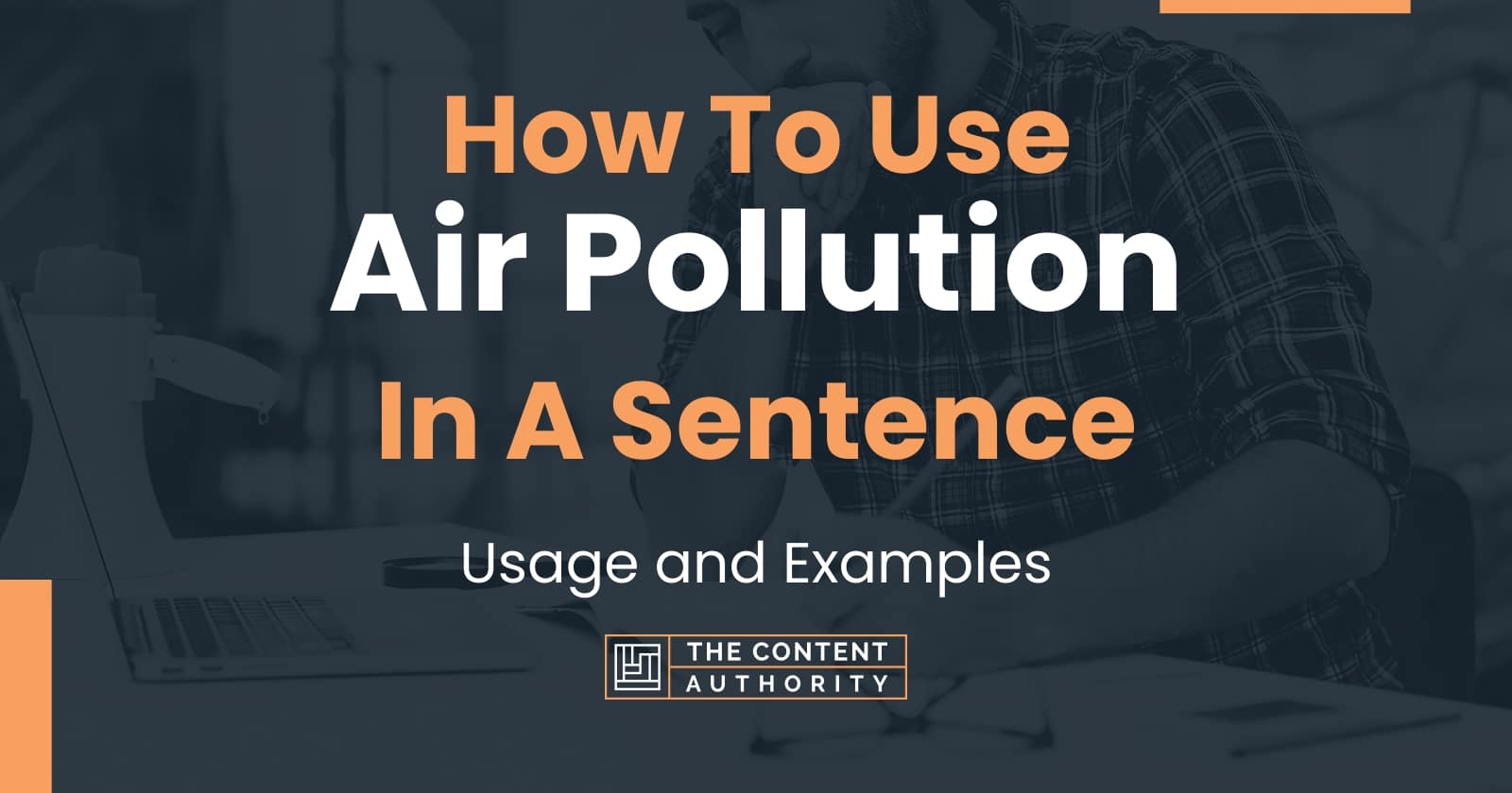 how-to-use-air-pollution-in-a-sentence-usage-and-examples