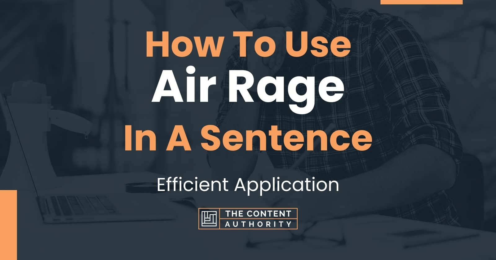 how-to-use-air-rage-in-a-sentence-efficient-application