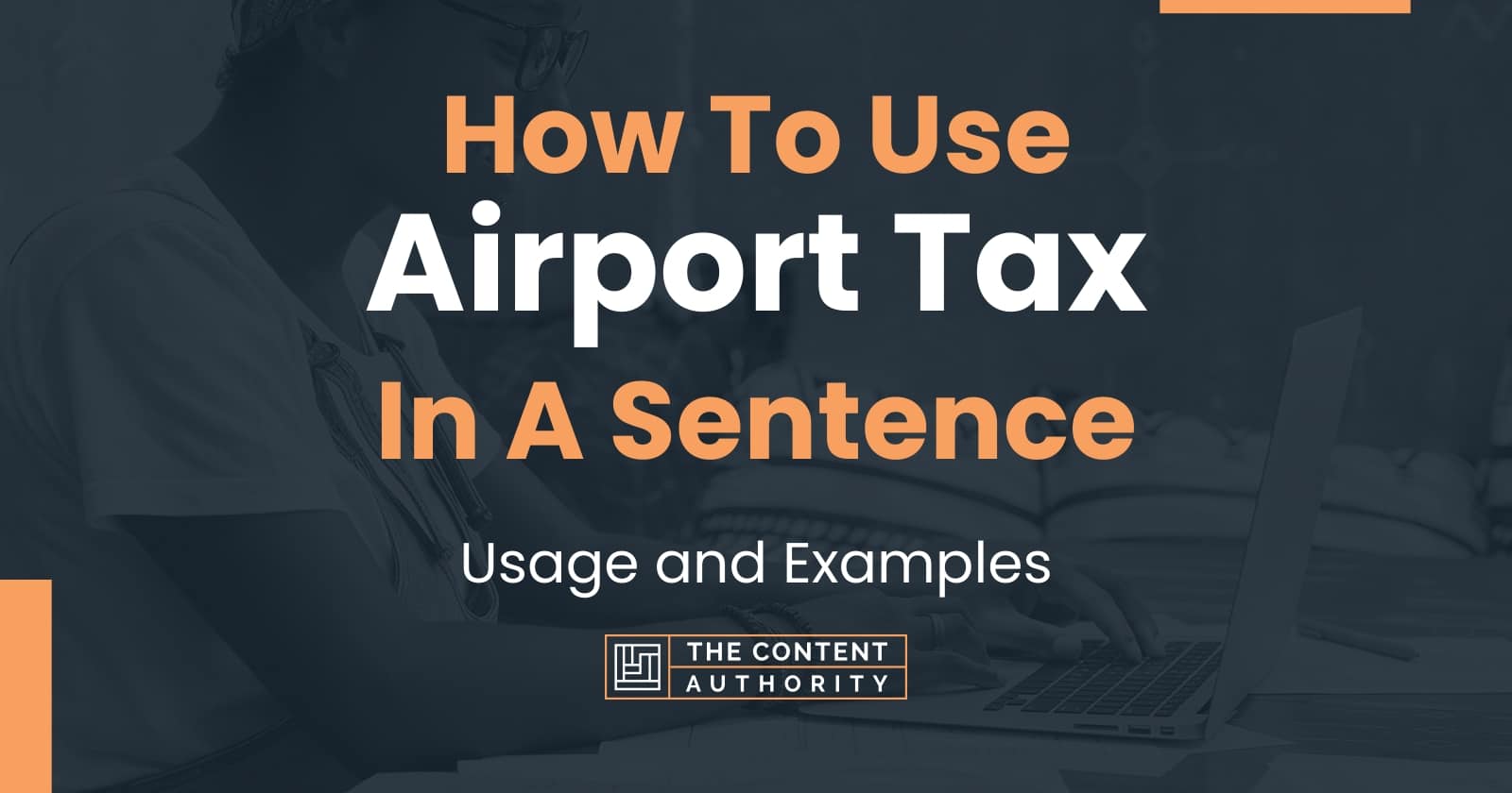 how-to-use-airport-tax-in-a-sentence-usage-and-examples