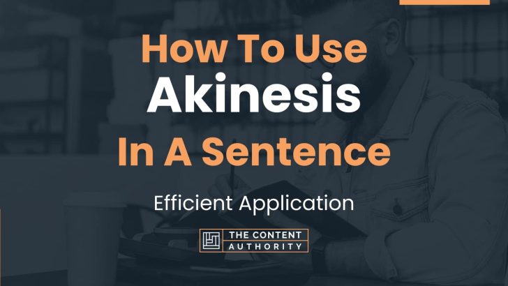 how-to-use-akinesis-in-a-sentence-efficient-application