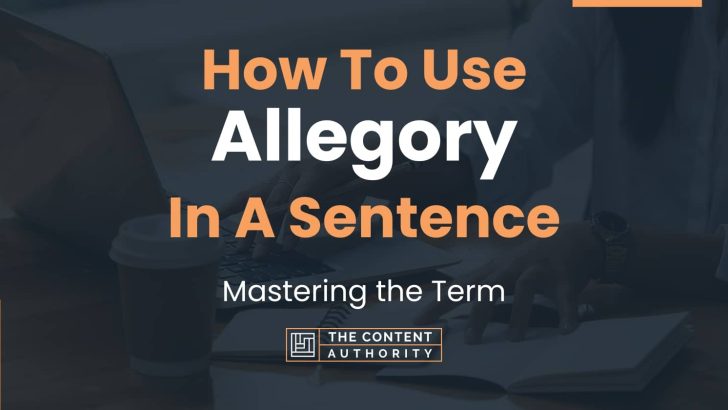 how-to-use-allegory-in-a-sentence-mastering-the-term