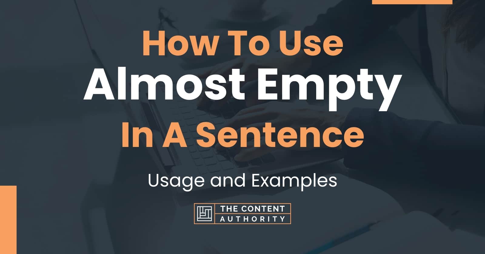 how-to-use-almost-empty-in-a-sentence-usage-and-examples