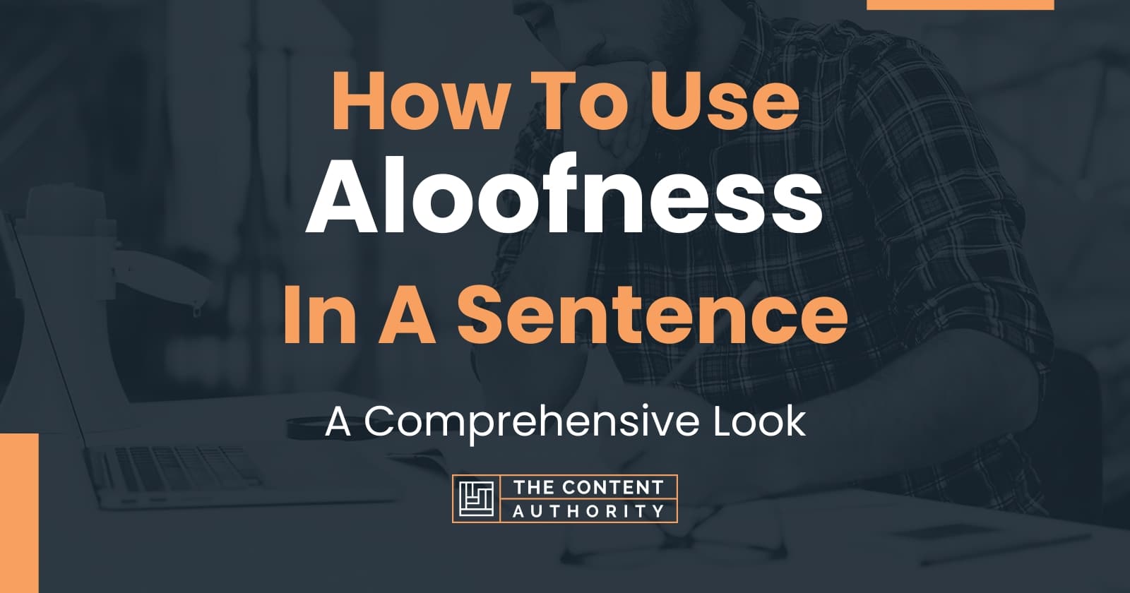 how-to-use-aloofness-in-a-sentence-a-comprehensive-look