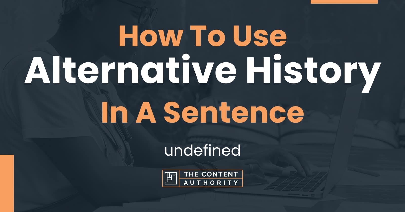 how-to-use-alternative-history-in-a-sentence-undefined