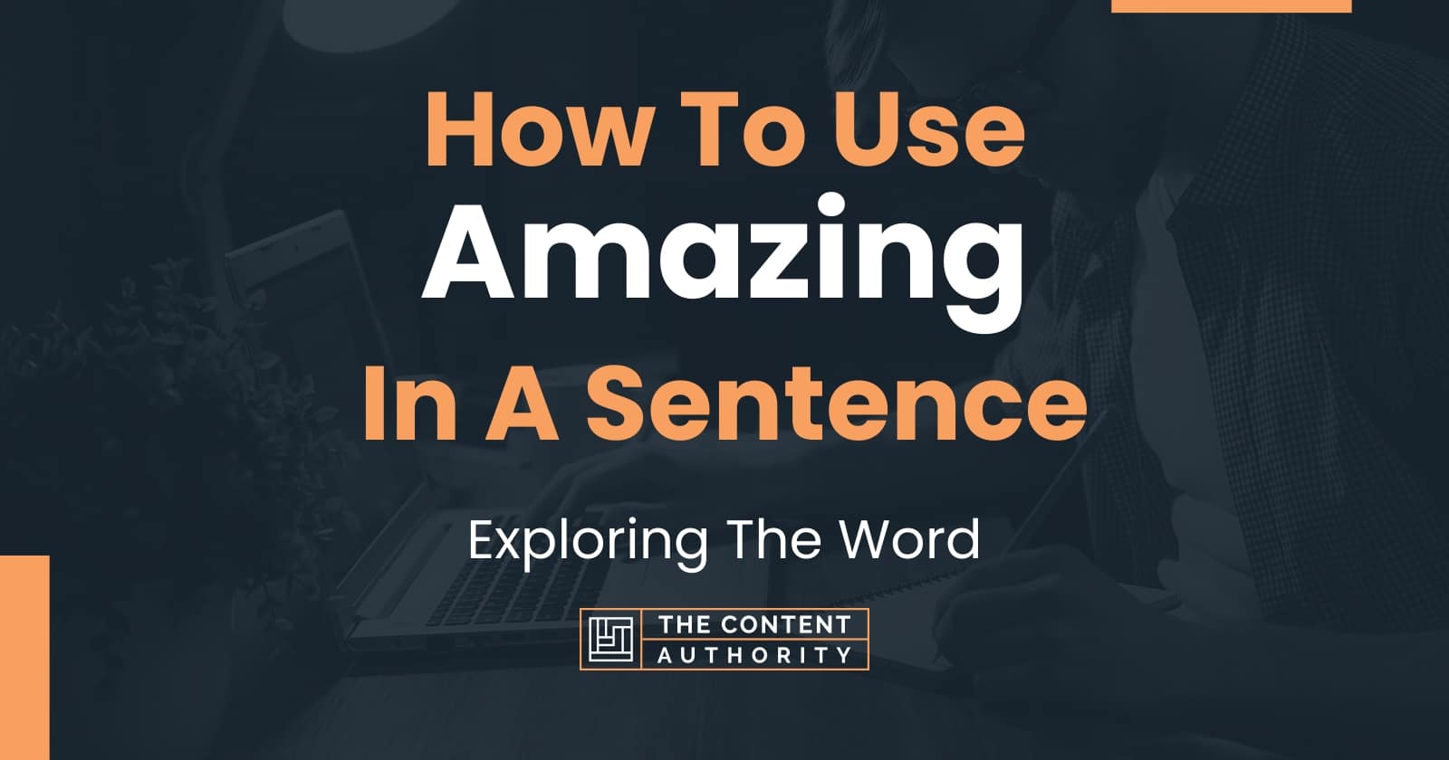 how-to-use-amazing-in-a-sentence-exploring-the-word