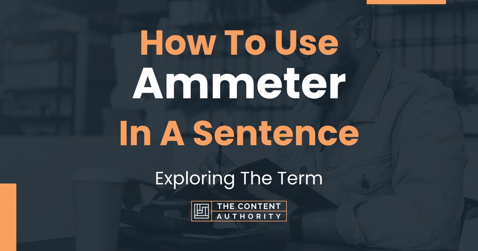 How To Use "Ammeter" In A Sentence Exploring The Term