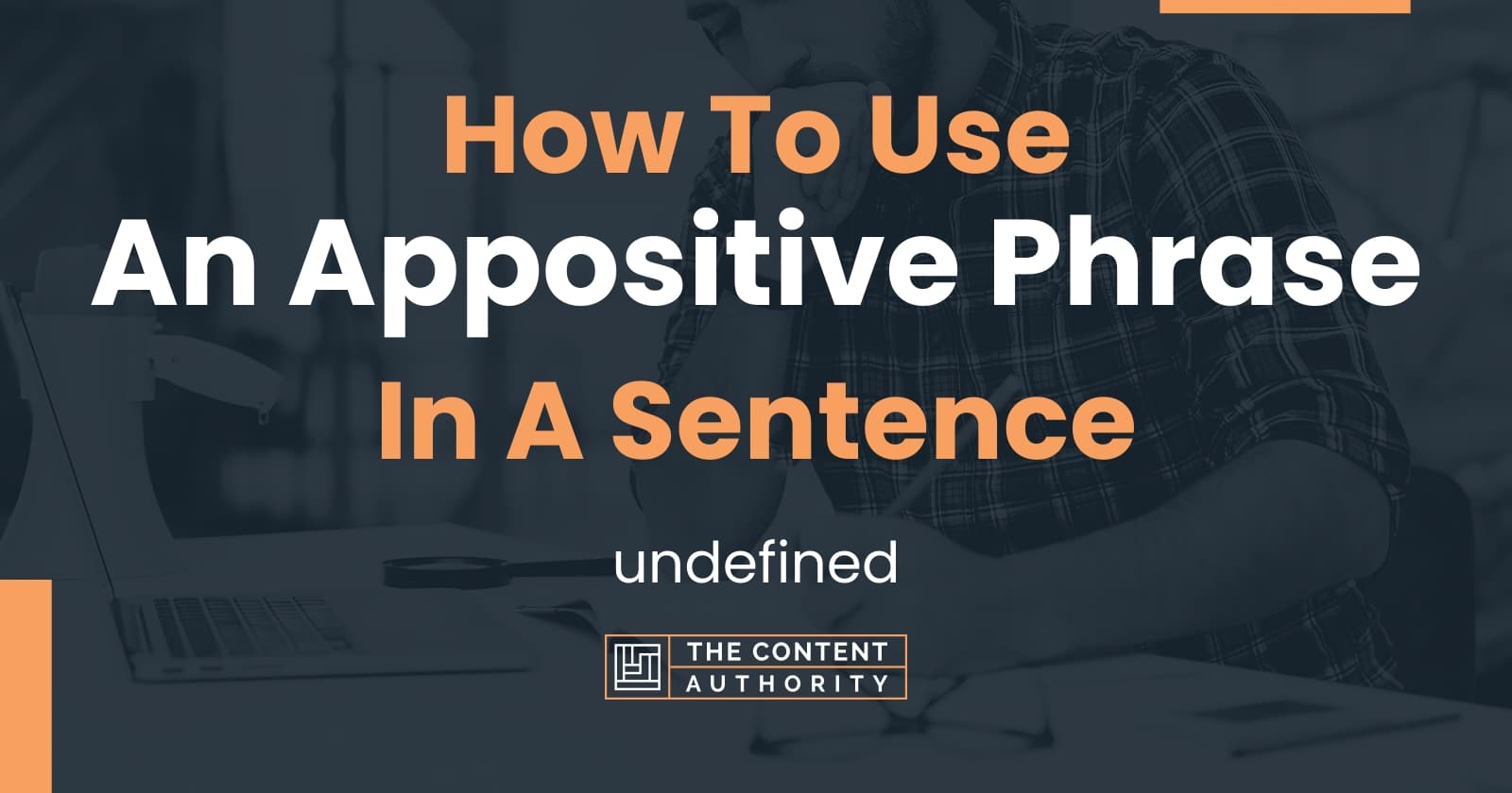 how-to-use-an-appositive-phrase-in-a-sentence-undefined