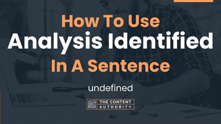 When Do You Use Identified In A Sentence