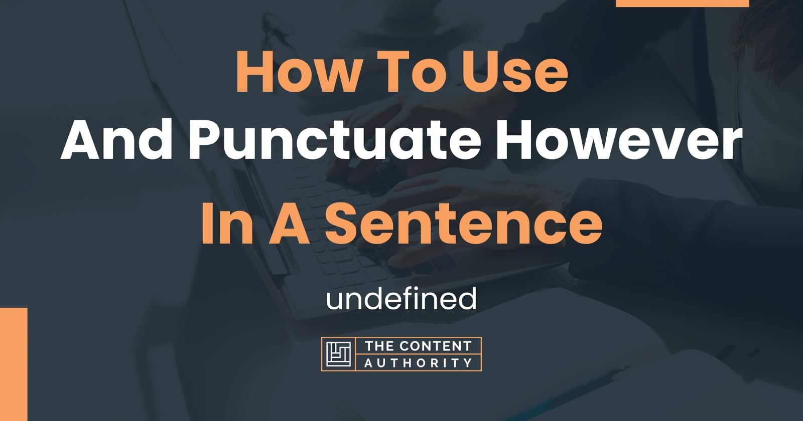 how-to-use-and-punctuate-however-in-a-sentence-undefined