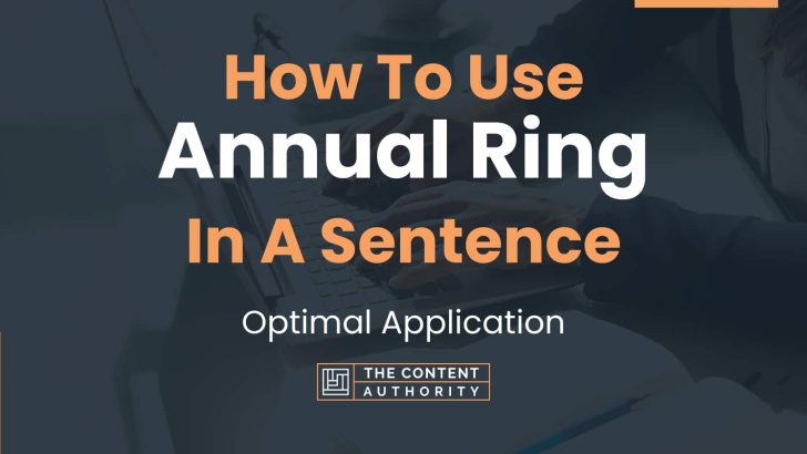 how-to-use-annual-ring-in-a-sentence-optimal-application