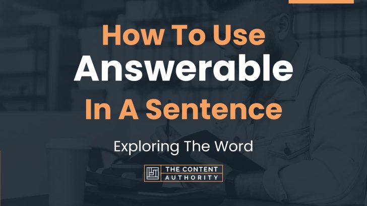 how-to-use-answerable-in-a-sentence-exploring-the-word