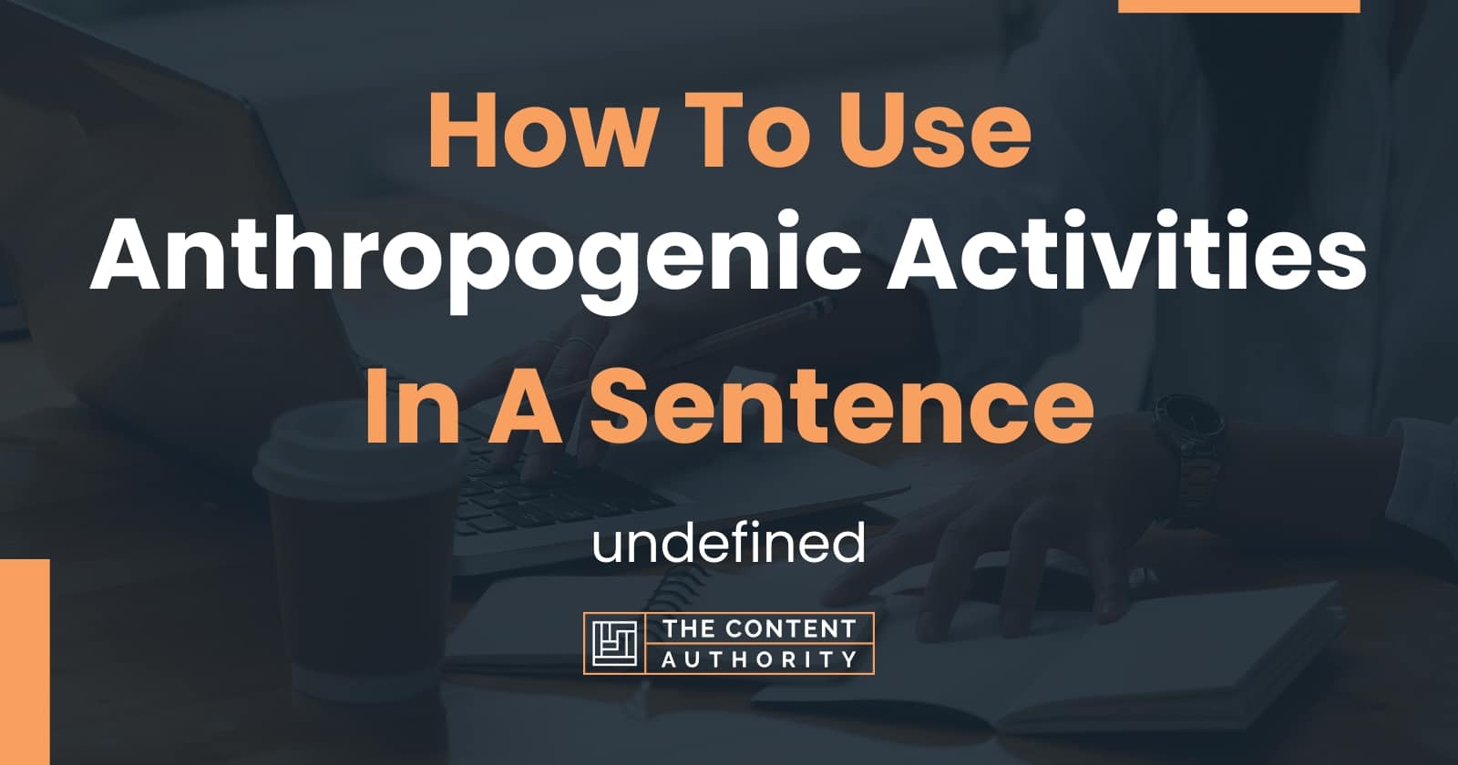 how-to-use-anthropogenic-activities-in-a-sentence-undefined