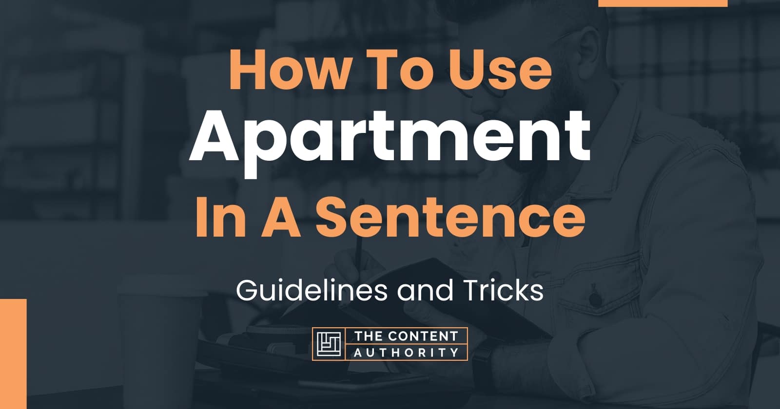 How To Use "Apartment" In A Sentence Guidelines and Tricks