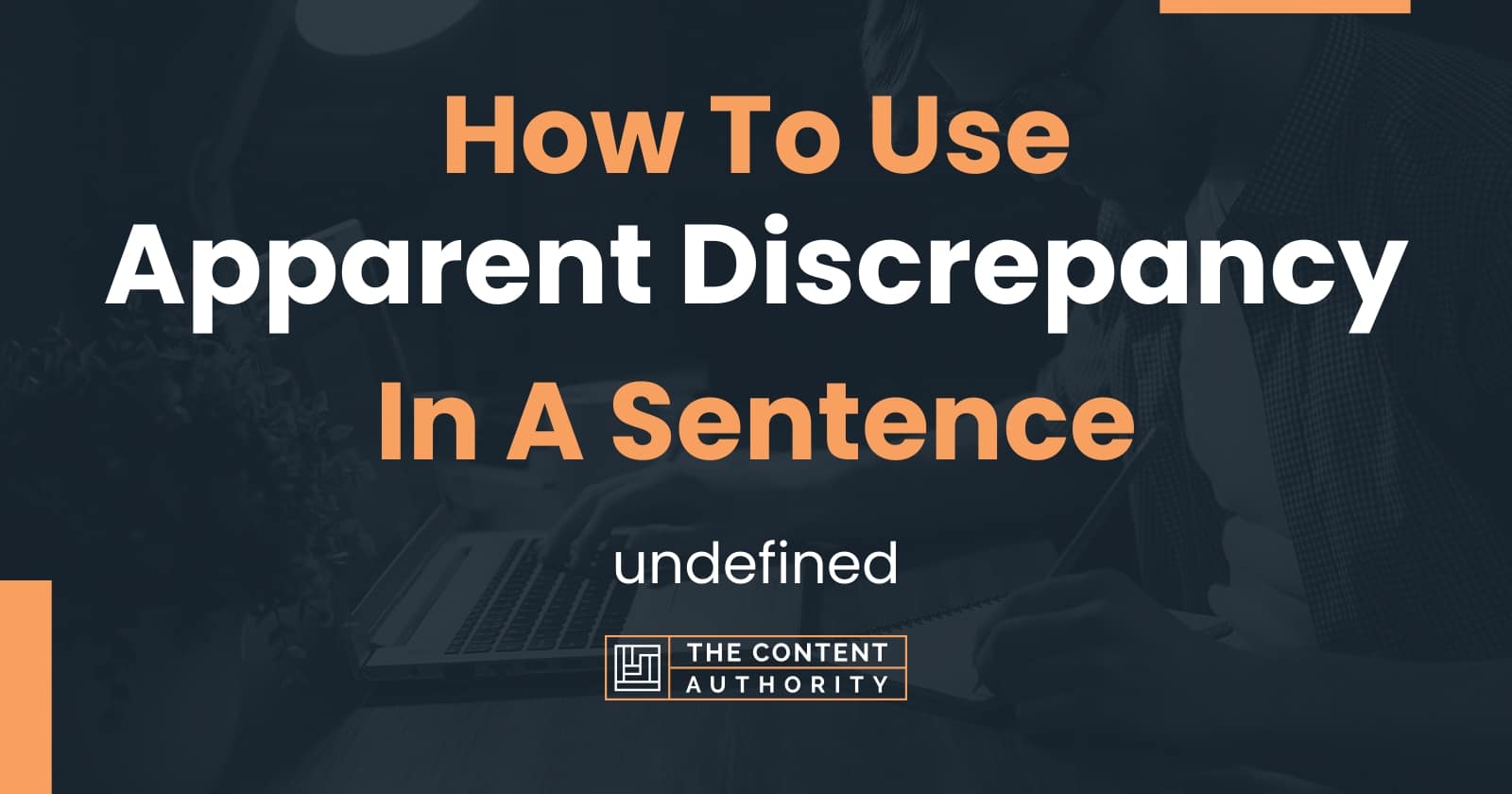 how-to-use-apparent-discrepancy-in-a-sentence-undefined