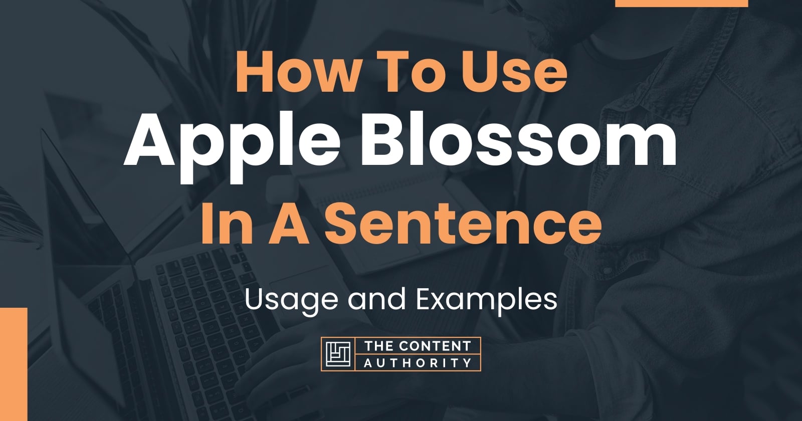 How To Use "Apple Blossom" In A Sentence Usage and Examples